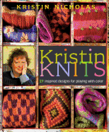 Kristin Knits: 27 Inspired Designs for Playing with Color