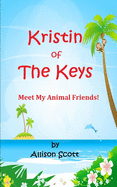 Kristin of the Keys: Meet My Animal Friends!
