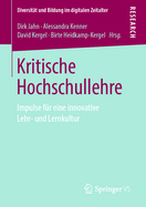 Kritische Hochschullehre: Impulse Fr Eine Innovative Lehr- Und Lernkultur