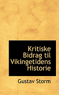 Kritiske Bidrag Til Vikingetidens Historie