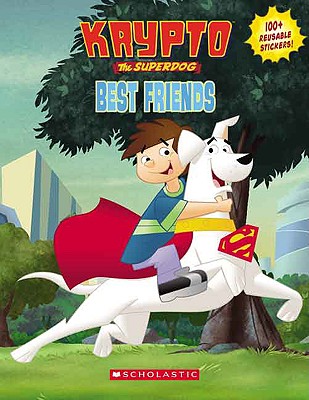 Krypto the Superdog: Best Friends - Hofer, Charles