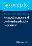 Kryptow?hrungen Und Geldw?scherechtliche Regulierung