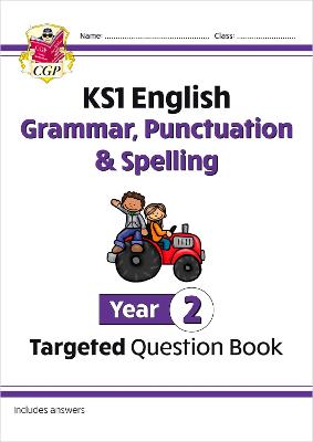 KS1 English Year 2 Grammar, Punctuation & Spelling Targeted Question Book (with Answers) - CGP Books (Editor)