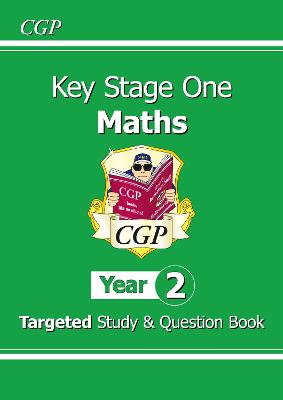 KS1 Maths Year 2 Targeted Study & Question Book - CGP Books (Editor)