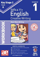 KS2 Creative Writing Year 6 Workbook 1: Short Story Writing