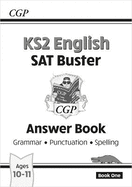 KS2 English SAT Buster: Grammar, Punctuation & Spelling - Answer Book 1 (for the 2025 tests)
