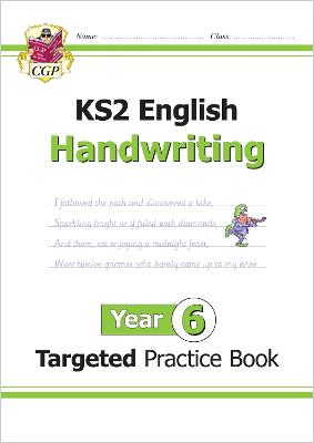 KS2 English Year 6 Handwriting Targeted Practice Book - CGP Books (Editor)