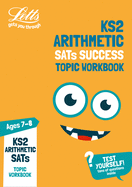 KS2 Maths Arithmetic Age 7-8 SATs Practice Workbook: For the 2021 Tests
