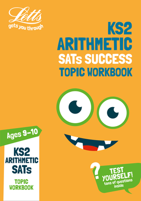 KS2 Maths Arithmetic Age 9-10 SATs Practice Workbook: For the 2021 Tests - Letts KS2