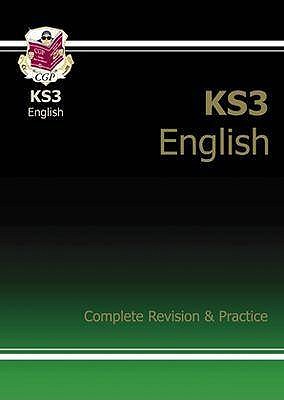 KS3 English Complete Revision & Practice (with Online Edition, Quizzes and Knowledge Organisers): for Years 7, 8 and 9 - CGP Books (Editor)