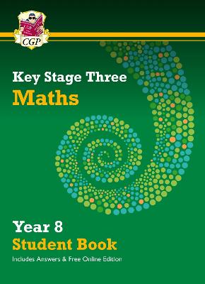 KS3 Maths Year 8 Student Book - with answers & Online Edition - CGP Books (Editor)