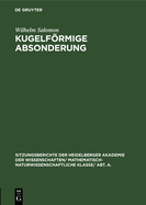 Kugelfrmige Absonderung