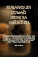 Kuharica Za Doma i Sushi Za Za etnike