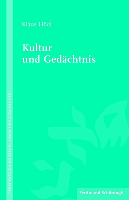 Kultur Und Ged?chtnis - Hdl, Klaus