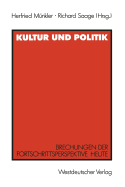 Kultur Und Politik: Brechungen Der Fortschrittsperspektive Heute Fur Iring Fetscher