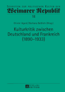 Kulturkritik Zwischen Deutschland Und Frankreich (1890-1933)