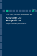 Kulturpolitik Und Kunstgeschichte