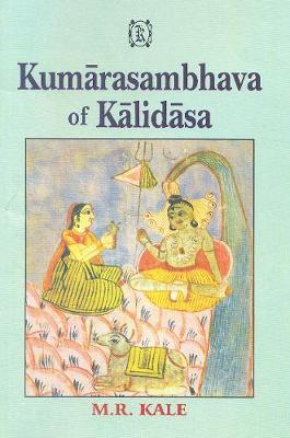 Kumarasambhava of Kalidasa - Kalidasa, Moreshwar Ramchandra