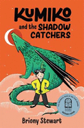 Kumiko and the Shadow Catchers