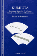 Kumiuta: Traditional Songs for Certificates- A Study of Their Texts and Implications