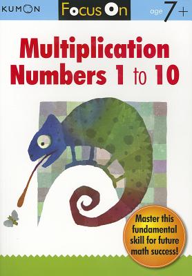 Kumon Focus on Multiplication: Numbers 1-10 - Kumon