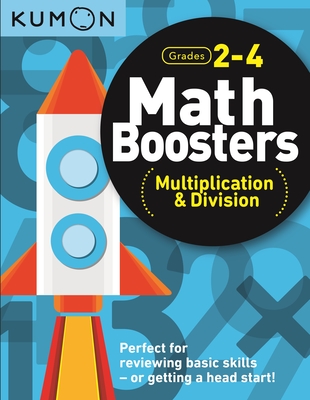 Kumon Math Boosters: Multiplication & Division - Kumon Publishing North America