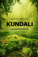 Kundali: La Ciudad Perdida