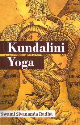 Kundalini Yoga - Radha, Swami Sivananda