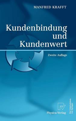 Kundenbindung Und Kundenwert - Krafft, Manfred