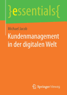 Kundenmanagement in Der Digitalen Welt