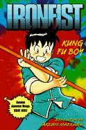 Kung Fu Boy (Ironfist Chinmi #1)