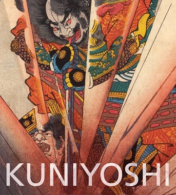 Kuniyoshi: From the Arthur R. Miller Collection - Clark, Timothy (Text by)