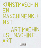 Kunstmaschinen Machine Art