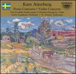 Kurt Atterberg: Violin Concerto; Piano Concerto - Christian Bergqvist (violin); Dan Franklin Smith (piano); Gavleborg Symphony Orchestra; B. Tommy Andersson (conductor)