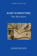 Kurt Schwitters: Merzbarn