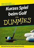 Kurzes Spiel beim Golf fur Dummies