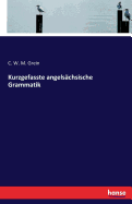 Kurzgefasste angelschsische Grammatik