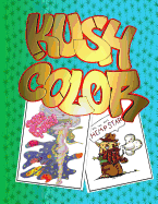 Kush Color: Adult coloring book