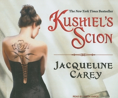 Kushiel's Scion - Carey, Jacqueline, and Vance, Simon (Narrator)