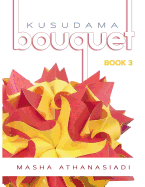 Kusudama Bouquet Book 3