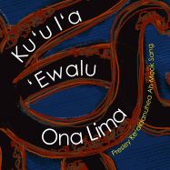 Ku'u I'a 'Ewalu Ona Lima (My Fish with Eight Arms): Nane (Hawaiian Riddles)