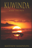 Kuwinda: The Hunt