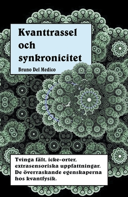 Kvanttrassel och synkronicitet - Medico, Bruno del