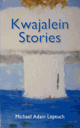 Kwajalein Stories