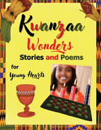 Kwanzaa Wonders Stories and Poems for Young Hearts