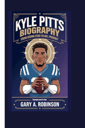 Kyle Pitts Biography: From Rising Star to NFL Prodigy