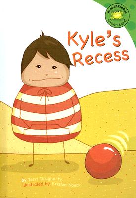 Kyle's Recess - Sievert, Terri