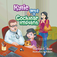 Kylie Gets a Cochlear Implant