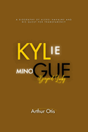 Kylie Minogue: Beyond Lucky: Navigating Fame, Challenges, and a Pop Culture Revolution