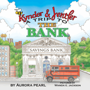Kynder & Jentler A Trip to the Bank